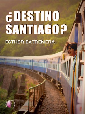 cover image of ¿Destino Santiago?